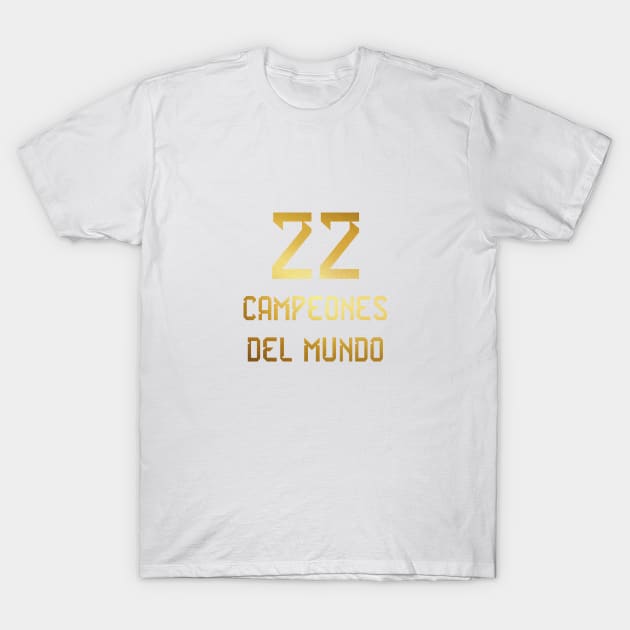 Campeones del Mundo T-Shirt by Fatal_Des